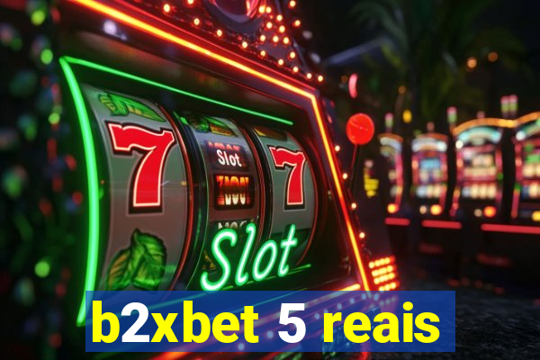b2xbet 5 reais